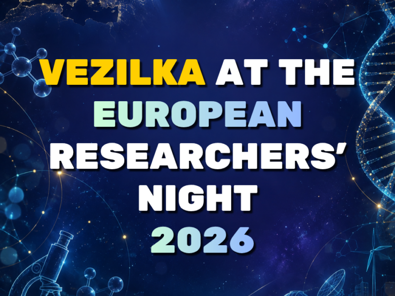 Meet VEZILKA at European Researchers’ Night 2026